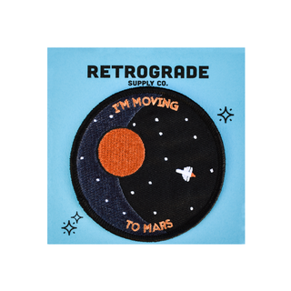 I'm Moving To Mars (Iron-On Patch)