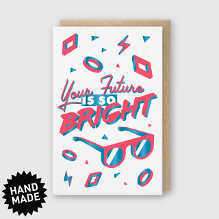 Future Is So Bright Greeting Card: 3 3/8" X 5 3/8"